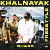 About Khalnayak Freestyle Song