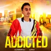 About Addicted Song