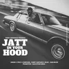 About Jatt In Your Hood Song