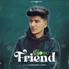 About Close Friend Song
