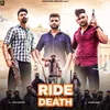About Ride Till Death Song