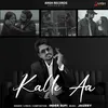 About Kalle Aa Song