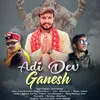 Adi Dev Ganesh