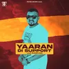 About YAARAN DI SUPPORT Song