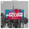 About FOLLOW FOLLOW Song