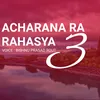 Acharana Ra Rahasya 3