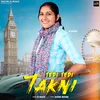 About Tedi Tedi Takni Song