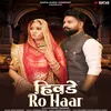 About Hivde Ro Haar Song