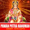 About Pawan Putra Hanuman Song