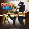 About Delhi Aali Song