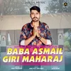 About Baba Asmail Giri Maharaj Song