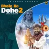 About Bhole Ke Dohe 2 Song