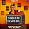 About Single Hi Acche Hai Song