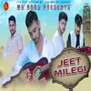 About Jeet Milegi Song