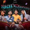 About Yaar Chahidey Song