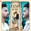 About Kadar Na Payi Song