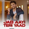 About Jab Aayi Teri Yaad Song