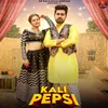 Kali Pepsi (feat. Anjali Raghav, Bhuvnesh Sharma)
