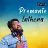 About Premante Inthena Song