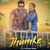 About Jhumke Song