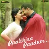 About Paalthira Paadum From "Captain" Song
