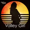 About Valley Girl Song