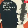 Žebrácká opera: "Moritát" (vyvolávač, pan Peachum, paní Peachumová, Polly Peachumová, Macheat, Tiger Brown, Jenny)