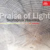 Praise of Light. Cantata for Soloists, Mixed Chorus and Orchestra: Chvála evoluce