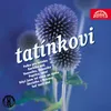 About Tatínku, tatínku Song