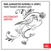 Náš poklad (Od kolébky k oltáři). Folk Songs - Selection: Hajej, můj andílku