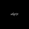 About Nekete Song
