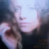 About More Than I Miss You Song