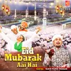 About Eid Mubarak Aai Hai Song