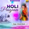 About Holi Program Song