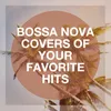 Gold on the Ceiling (Bossa Nova Version) [Originally Performed By the Black Keys]