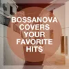 Runaways [Originally Performed By The Killers] Bossa Nova Version