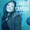 About Sauver l'amour Song
