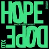 About HOPE/DOPE Song