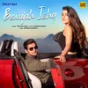 About Bewajah Ishq Song