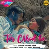 About Tor Chhod Ke Song