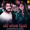 About Torech Sapna Dikhe Song