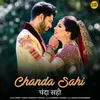 About Chanda Sahi Song