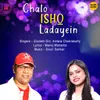 About Chalo Ishq Ladayein Song