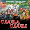 About Gaura Gauri Song