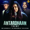 About Antardhaan - Theme From "Antardhaan" Song