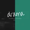 About Drama Song