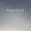 About Keep Spirit Song