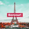 About Bonjour! Song