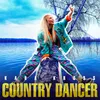 About Country Dancer Song