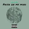 About Paisa on My Mind Song